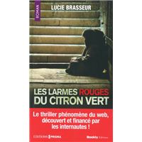 Les larmes rouges du citron vert