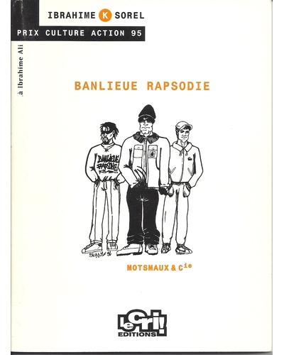 Banlieue rapsodie motsmaux et cie