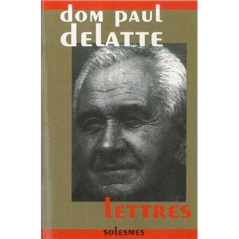 Lettres de dom Delatte