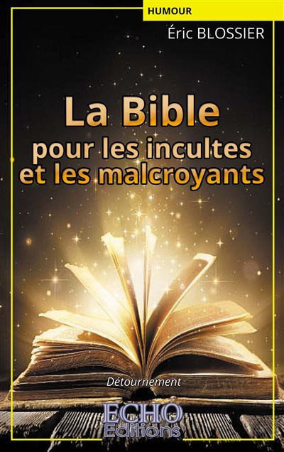 La Bible pour les incultes et les malcroyants