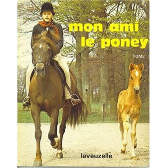 Mon ami le Poney, tome 1