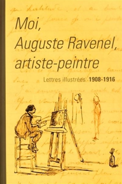 Moi Auguste Ravenel, artiste peintre