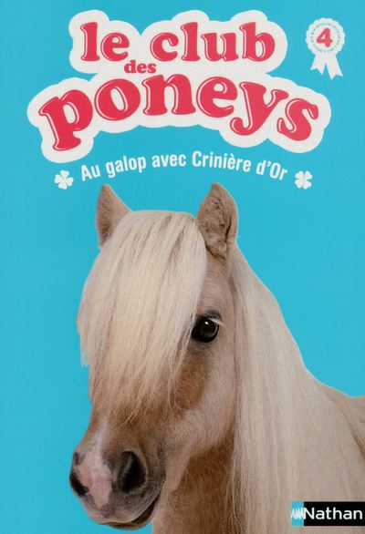 Le club des poneys 04: Au galop avec Crinière d'or - Sylvie Baussier - broché