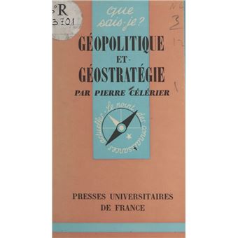 Géopolitique et géostratégie ebook (ePub) Pierre Célérier, Paul