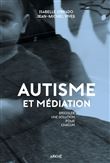 Autisme et médiation - Bricoler une solution pour chacun