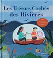 Les trésors cachés des rivières
