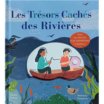 Les trésors cachés des rivières