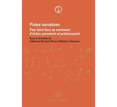 Pistes narratives pour faire face au sentiment d'echec perso
