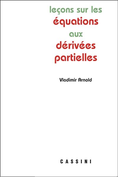Leçons sur les équations aux dérivées partielles