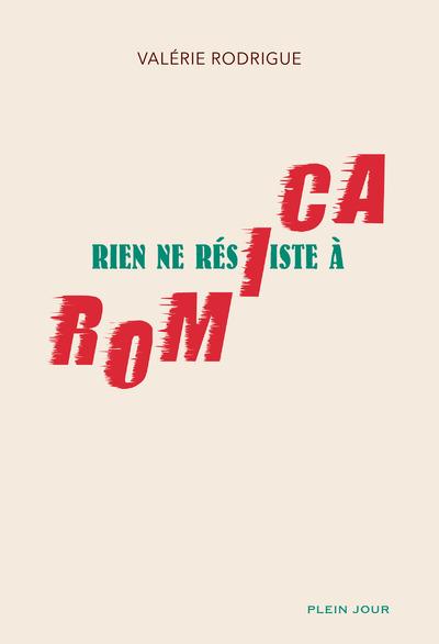 Rien ne résiste à Romica