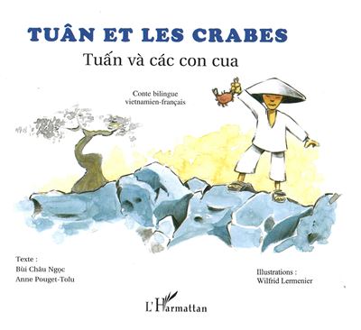 Tuan et les crabes / tuan va cac con cua