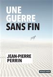 Une guerre sans fin