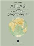 Atlas des curiosités géographiques