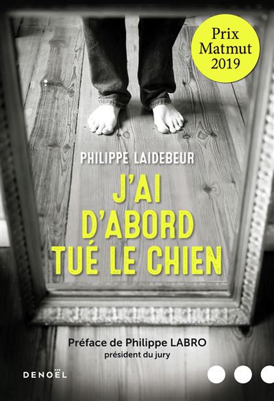 J'ai d'abord tue le chien
