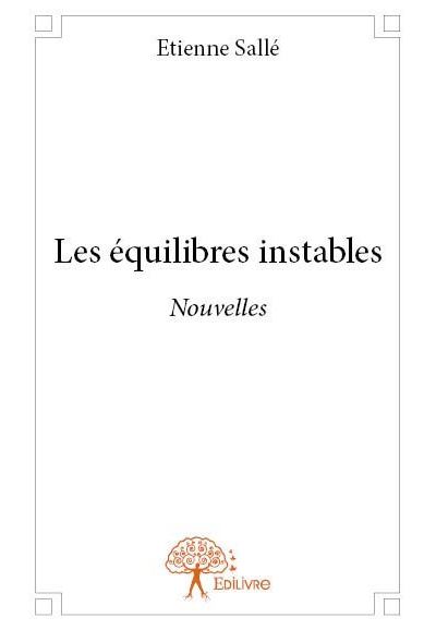 Les equilibres instables