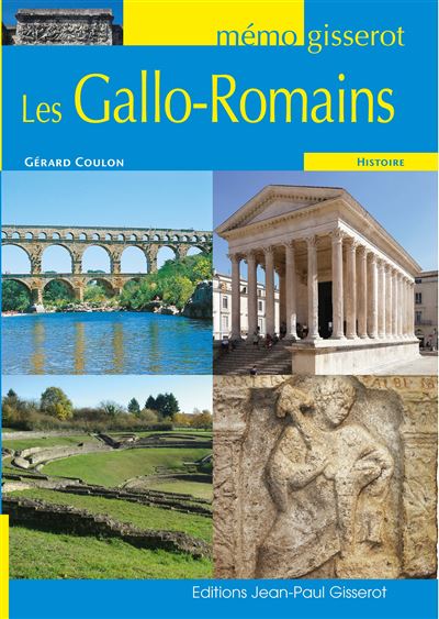 Mémo Gisserot : Les Gallo-Romains