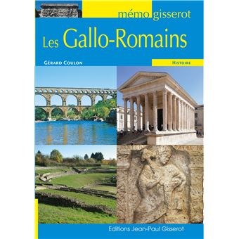 Mémo Gisserot : Les Gallo-Romains