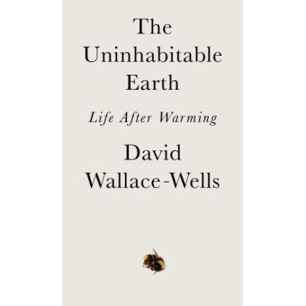 THE UNINHABITABLE EARTH