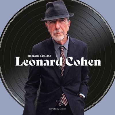 Léonard Cohen - Belkacem Bahlouli - cartonné