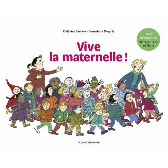 Vive la Maternelle !