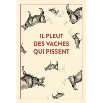 Il pleut des vaches qui pissent