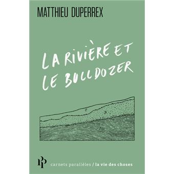 La rivière et le bulldozer