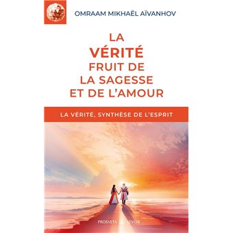 La vérité, fruit de la sagesse et de l'amour - 1