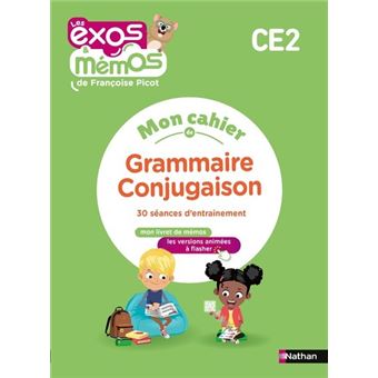 Exos et Mémos - CE2 - Mon cahier de Grammaire-Conjugaison