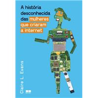 A história desconhecida das mulheres que criaram a internet