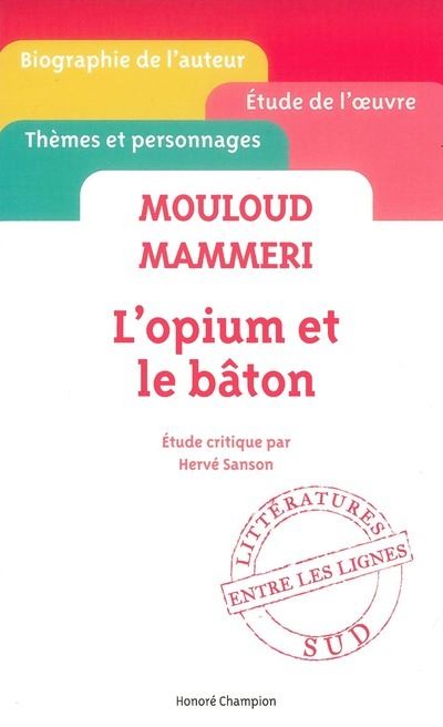 Mouloud Mammeri - L'opium et le bâton - Hervé Sanson - broché