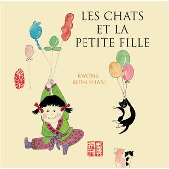 Les Chats Et La Petite Fille Relie Kuen Shan Kwong Achat Livre Ou Ebook Fnac