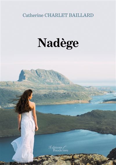 Nadège - Catherine Charlet Baillard - broché