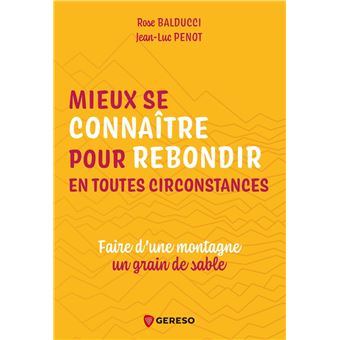 Mieux se connaître pour rebondir en toutes circonstances