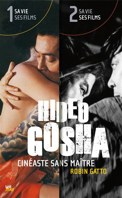 Hideo Gosha cinéaste sans maître