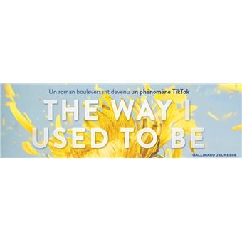 The Way I used to be