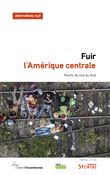 Fuir l'Amérique centrale