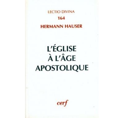 L'Eglise à l'âge apostolique