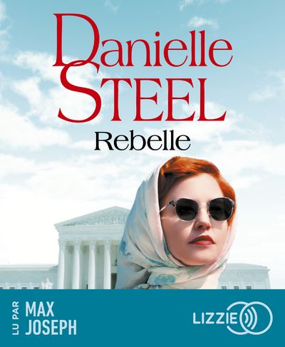 Rebelle - Danielle Steel - Texte lu (CD)