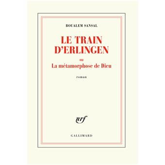 Le train d'Erlingen ou La métamorphose de Dieu