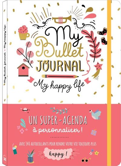 Mon Bullet Journal: Agenda Intemporel Pré-rempli Pour Une Vie Bien Organisée