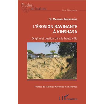 L'érosion ravinante à Kinshasa