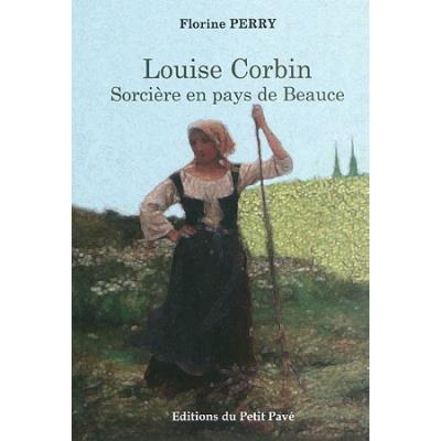 Louise corbin sorciere en pays de beauce