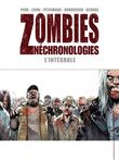 Zombies néchronologies - Intégrale