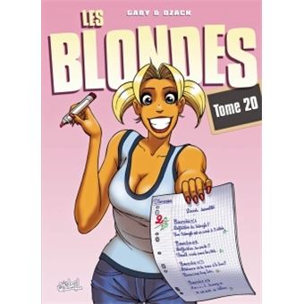 Les Blondes Tome 20 Les Blondes Gaby Dzack Cartonne Achat Livre Ou Ebook Fnac