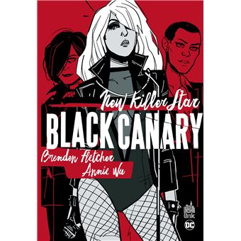 Black Canary - New Killer Star - Tome 0