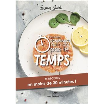 Pour les gourmands qui n'ont pas le temps