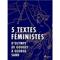 5 textes féministes - D'Olympe de Gouges à George Sand