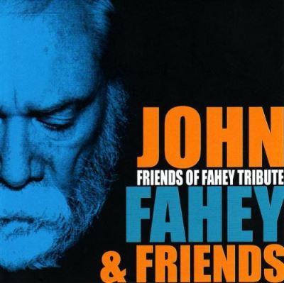 Friends of Fahey tribute