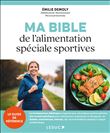 Ma Bible de l'alimentation spéciale sportives