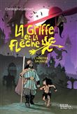 La Griffe et la flèche, tome 1 - L'héritier sauvage